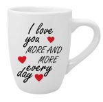 Skodelica I love you more and more